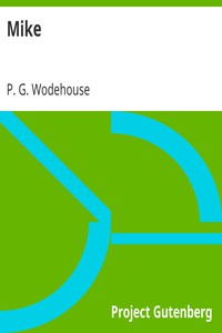 Mike by P. G. Wodehouse