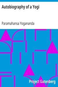 Autobiography of a Yogi by Paramahansa Yogananda