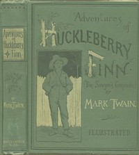 Adventures of Huckleberry Finn by Mark Twain