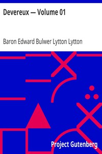 Devereux — Volume 01 by Baron Edward Bulwer Lytton Lytton