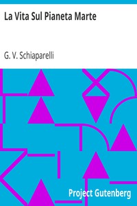 La Vita Sul Pianeta Marte by G. V. Schiaparelli