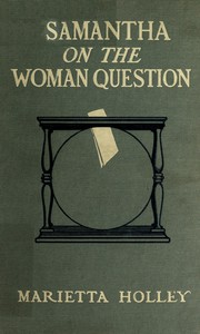 Samantha on the Woman Question by Marietta Holley