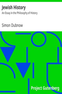 Jewish History : An Essay in the Philosophy of History by Simon Dubnow