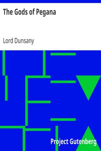 The Gods of Pegana by Lord Dunsany