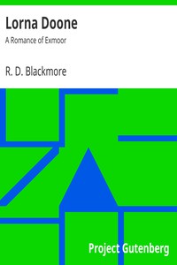 Lorna Doone: A Romance of Exmoor by R. D. Blackmore