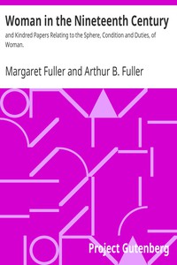 Woman in the Nineteenth Century by Margaret Fuller