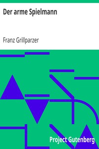 Der arme Spielmann by Franz Grillparzer