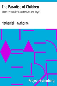 The Paradise of Children by Nathaniel Hawthorne