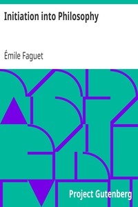 Initiation into Philosophy by Émile Faguet