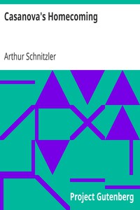 Casanova's Homecoming by Arthur Schnitzler