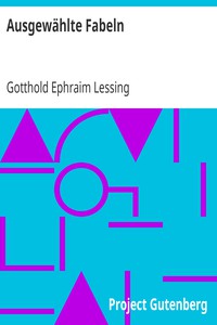 Ausgewählte Fabeln by Gotthold Ephraim Lessing