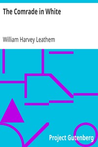 The Comrade in White by William Harvey Leathem