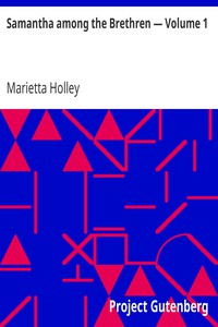 Samantha among the Brethren — Volume 1 by Marietta Holley