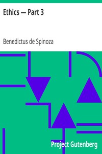 Ethics — Part 3 by Benedictus de Spinoza