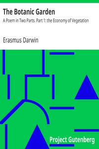 The Botanic Garden by Erasmus Darwin