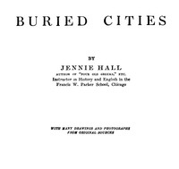 Buried Cities: Pompeii, Olympia, Mycenae (Complete) by Jennie Hall