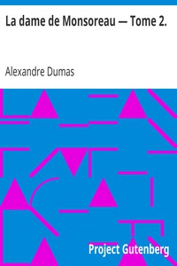 La dame de Monsoreau — Tome 2. by Alexandre Dumas