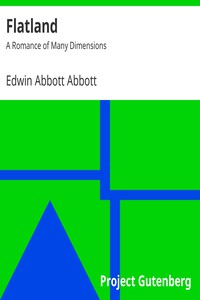 Flatland: A Romance of Many Dimensions by Edwin Abbott Abbott