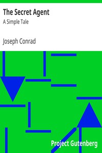 The Secret Agent: A Simple Tale by Joseph Conrad