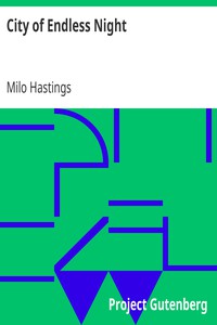 City of Endless Night by Milo Hastings