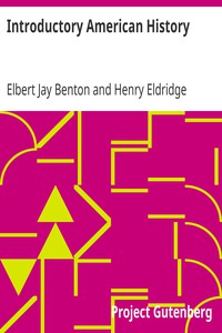 Introductory American History by Elbert Jay Benton and Henry Eldridge Bourne