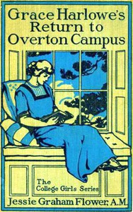 Grace Harlowe's Return to Overton Campus by Josephine Chase
