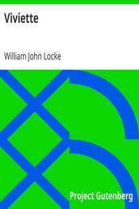 Viviette by William John Locke