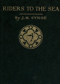 Riders to the Sea by J. M. Synge