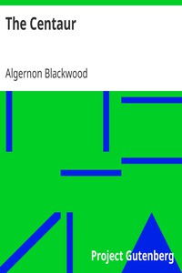 The Centaur by Algernon Blackwood