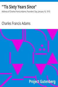 "'Tis Sixty Years Since" by Charles Francis Adams