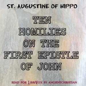 Ten Homilies on the First Epistle of John