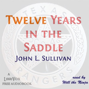 Twelve Years in the Saddle