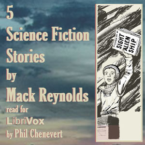 5 Science Fiction Stories by Mack Reynolds