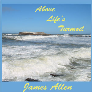 Above Life's Turmoil