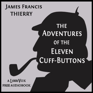 The Adventures of the Eleven Cuff-Buttons