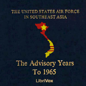 Vietnam: The Advisory Years to 1965