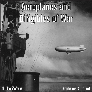 Aeroplanes and Dirigibles of War