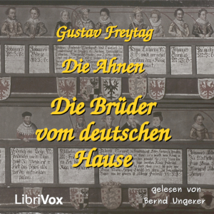 Die Ahnen - Die Brüder vom deutschen Hause