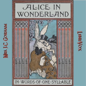 Alice in Wonderland, Retold in Words of One Syllable