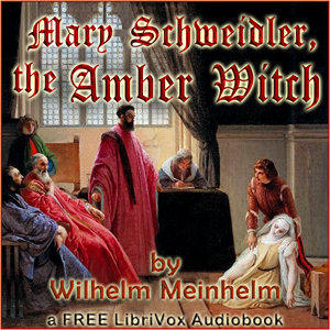 Mary Schweidler, the Amber Witch