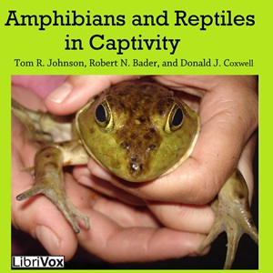 Amphibians and Reptiles in Captivity