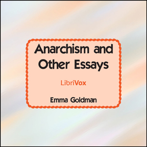 Anarchism and Other Essays