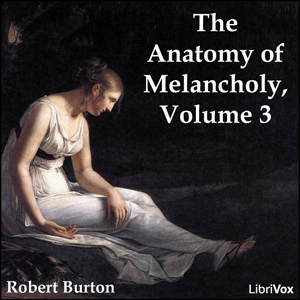 The Anatomy of Melancholy, volume 3