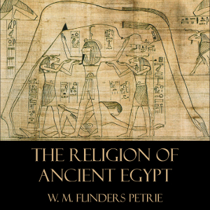 The Religion of Ancient Egypt