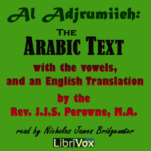 Al Adjrumiieh (The Arabic Text with the Vowels; and An English Translation)