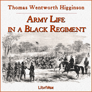 Army Life in a Black Regiment