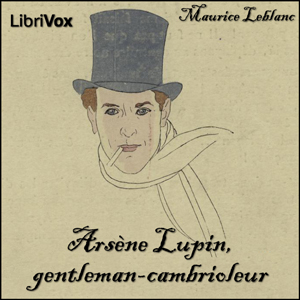 Arsene Lupin, gentleman-cambrioleur