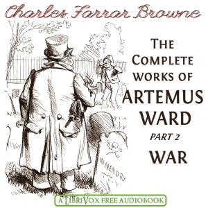 The Complete Works of Arteumus Ward Part 2, War