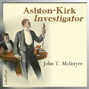 Ashton-Kirk, Investigator