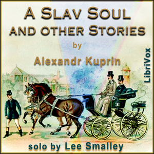 A Slav Soul and Other Stories